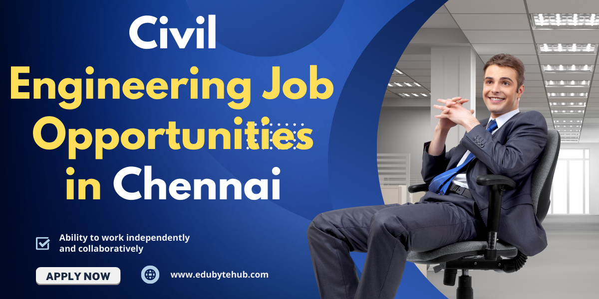 Civil Engineering Job Vacancies in Chennai.