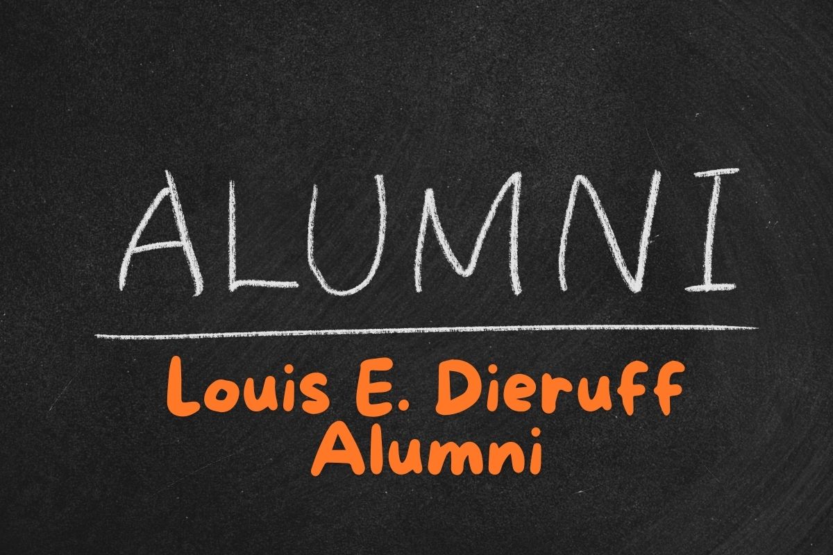 Louis E. Dieruff Alumni: A Legacy of Excellence